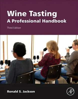 Degustacja wina: Profesjonalny podręcznik - Wine Tasting: A Professional Handbook