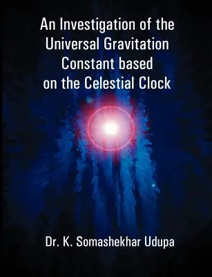 Badanie uniwersalnej stałej grawitacji na podstawie zegara niebieskiego - An Investigation of the Universal Gravitation Constant based on the Celestial Clock