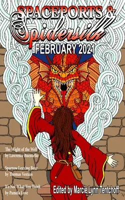 Spaceports & Spidersilk Luty 2021 - Spaceports & Spidersilk February 2021