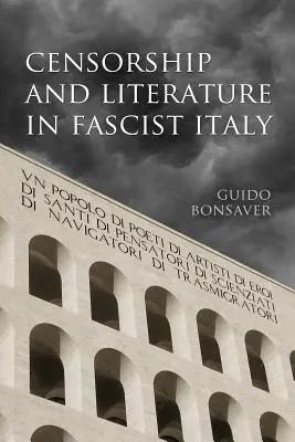 Cenzura i literatura w faszystowskich Włoszech - Censorship and Literature in Fascist Italy