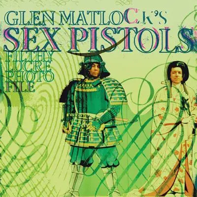 Plik zdjęciowy Glena Matlocka z Sex Pistols: Filthy Lucre - Glen Matlock's Sex Pistols Filthy Lucre Photofile