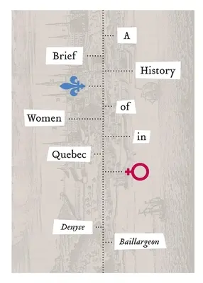 Krótka historia kobiet w Quebecu - A Brief History of Women in Quebec