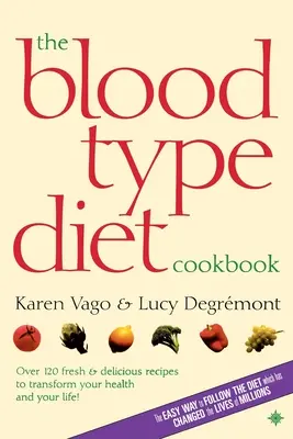 Książka kucharska o diecie zgodnej z grupą krwi - The Blood Type Diet Cookbook