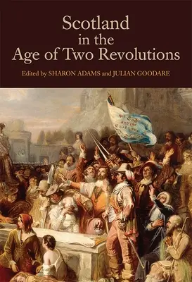 Szkocja w dobie dwóch rewolucji - Scotland in the Age of Two Revolutions