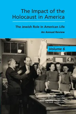 Wpływ Holokaustu na Amerykę: Żydowska rola w amerykańskim życiu - The Impact of the Holocaust in America: The Jewish Role in American Life