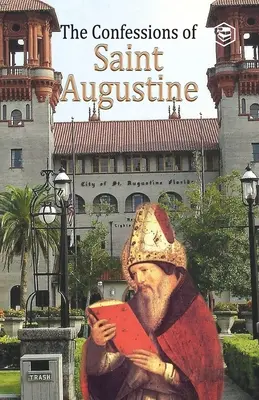 Wyznania świętego Augustyna - The Confessions of St. Augustine