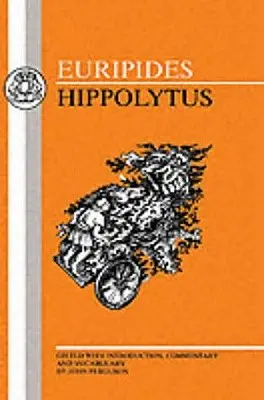 Eurypides: Hipolit - Euripides: Hippolytus