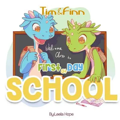 Pierwszy dzień w szkole: Smocze bliźniaki Tim i Finn - First Day of School: Tim and Finn The Dragon Twins