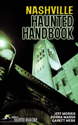 Nawiedzony podręcznik Nashville - Nashville Haunted Handbook