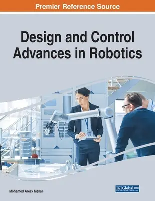Postępy w projektowaniu i sterowaniu robotami - Design and Control Advances in Robotics