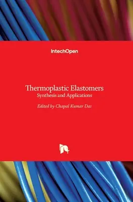 Elastomery termoplastyczne: Synteza i zastosowania - Thermoplastic Elastomers: Synthesis and Applications