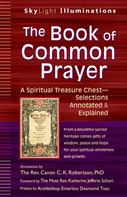 The Book of Common Prayer: A Spiritual Treasure Chest - Wybór z przypisami i objaśnieniami - The Book of Common Prayer: A Spiritual Treasure Chest--Selections Annotated & Explained