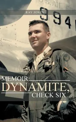 Pamiętnik: Dynamite, Check Six - Memoir: Dynamite, Check Six