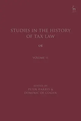 Studia z historii prawa podatkowego, tom 11 - Studies in the History of Tax Law, Volume 11