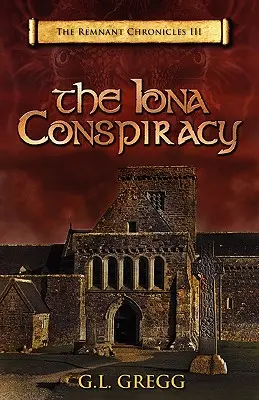 Spisek na Ionie: The Remnant Chronicles - The Iona Conspiracy: The Remnant Chronicles