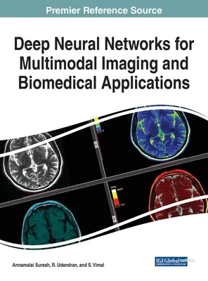 Głębokie sieci neuronowe do obrazowania multimodalnego i zastosowań biomedycznych - Deep Neural Networks for Multimodal Imaging and Biomedical Applications
