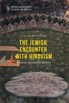 Żydowskie spotkanie z hinduizmem: historia, duchowość, tożsamość - The Jewish Encounter with Hinduism: History, Spirituality, Identity