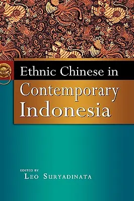 Etniczni Chińczycy we współczesnej Indonezji - Ethnic Chinese in Contemporary Indonesia