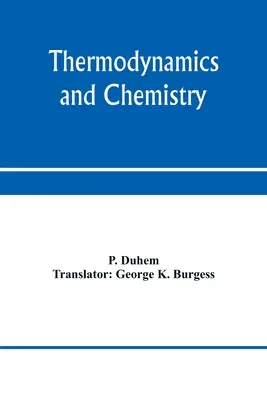Termodynamika i chemia. Niematematyczny traktat dla chemików i studentów chemii - Thermodynamics and chemistry. A non-mathematical treatise for chemists and students of chemistry