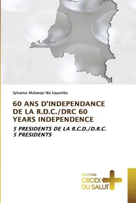 60 ANS d'Independance de la R.D.C./Drc 60 lat niepodległości - 60 ANS d'Independance de la R.D.C./Drc 60 Years Independence