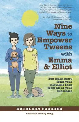 Dziewięć sposobów na wzmocnienie pozycji nastolatków z Emmą i Elliotem: Na błędach uczymy się więcej niż na sukcesach. - Nine Ways to Empower Tweens with Emma and Elliot: You learn more from your mistakes than from all of your successes