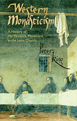 Monastycyzm zachodni: Historia ruchu monastycznego w Kościele łacińskim, tom 185 - Western Monasticism: A History of the Monastic Movement in the Latin Church Volume 185