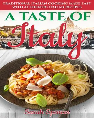 Smak Włoch: A Taste of Italy: Traditional Italian Cooking Made Easy with Authentic Italian Recipes - Black & White Edition - Smak Włoch. - A Taste of Italy: Traditional Italian Cooking Made Easy with Authentic Italian Recipes - Black & White Edition -
