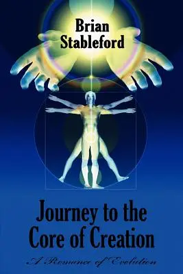 Podróż do jądra stworzenia: A Romance of Evolution - Journey to the Core of Creation: A Romance of Evolution