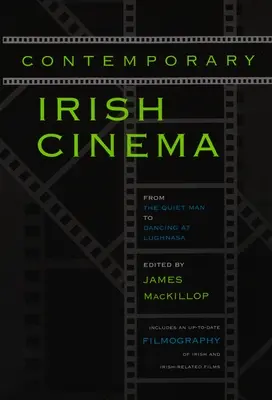 Współczesne kino irlandzkie: Od cichego człowieka do tańca w Lughnasie - Contemporary Irish Cinema: From the Quiet Man to Dancing at Lughnasa