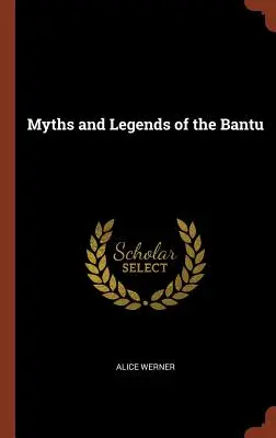 Mity i legendy Bantu - Myths and Legends of the Bantu