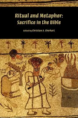 Rytuał i metafora: ofiara w Biblii - Ritual and Metaphor: Sacrifice in the Bible