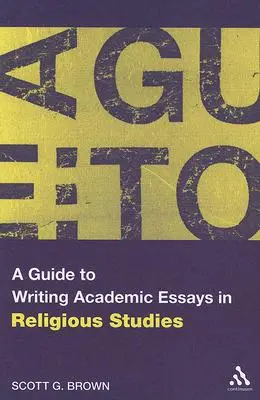 Przewodnik po pisaniu esejów akademickich z religioznawstwa - A Guide to Writing Academic Essays in Religious Studies