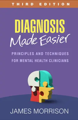 Diagnosis Made Easier: Zasady i techniki dla klinicystów zajmujących się zdrowiem psychicznym - Diagnosis Made Easier: Principles and Techniques for Mental Health Clinicians