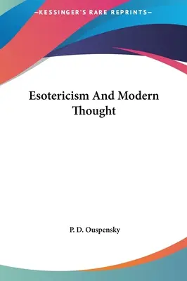 Ezoteryka i myśl współczesna - Esotericism And Modern Thought