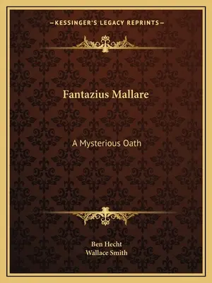 Fantazius Mallare: Tajemnicza przysięga - Fantazius Mallare: A Mysterious Oath