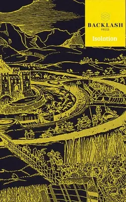 Backlash Journal: Izolacja - Backlash Journal: Isolation