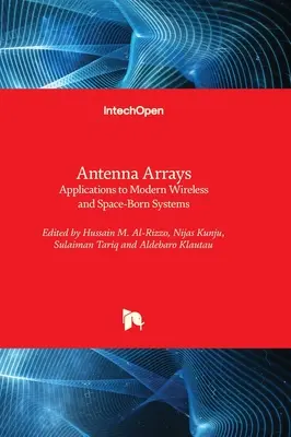 Układy antenowe - zastosowania w nowoczesnych systemach bezprzewodowych i kosmicznych - Antenna Arrays - Applications to Modern Wireless and Space-Born Systems