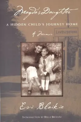 Córka Magdy: Podróż ukrytego dziecka do domu - Magda's Daughter: A Hidden Child's Journey Home