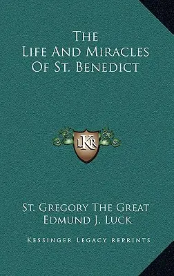 Życie i cuda świętego Benedykta - The Life And Miracles Of St. Benedict