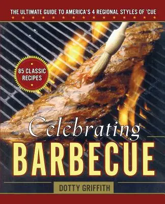 Celebrating Barbecue: Najlepszy przewodnik po 4 amerykańskich stylach regionalnych - Celebrating Barbecue: The Ultimate Guide to America's 4 Regional Styles