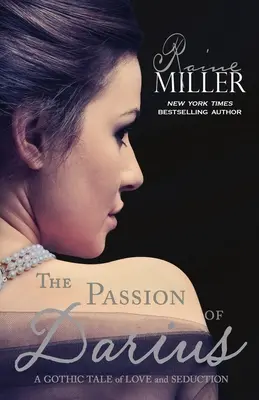 The Passion of Darius: Gotycka opowieść o miłości i uwodzeniu - The Passion of Darius: A Gothic Tale of Love and Seduction