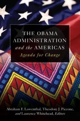 Administracja Obamy i obie Ameryki: Agenda for Change - The Obama Administration and the Americas: Agenda for Change