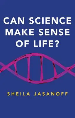 Czy nauka może nadać sens życiu? - Can Science Make Sense of Life?