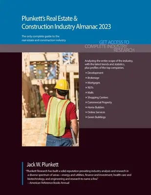 Plunkett's Real Estate & Construction Industry Almanac 2023: Badania rynku nieruchomości i branży budowlanej, statystyki, trendy i wiodące firmy - Plunkett's Real Estate & Construction Industry Almanac 2023: Real Estate & Construction Industry Market Research, Statistics, Trends & Leading Compani