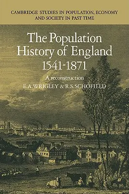 Historia populacji Anglii w latach 1541-1871: A Reconstruction - The Population History of England 1541-1871: A Reconstruction