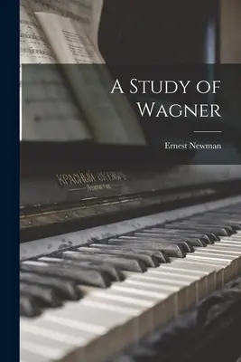 Studium Wagnera - A Study of Wagner