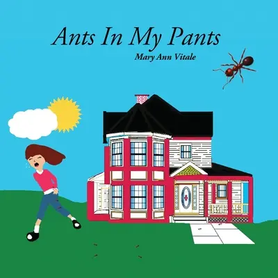 Mrówki w moich spodniach - Ants In My Pants