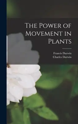 Siła ruchu u roślin - The Power of Movement in Plants