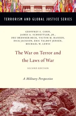 Wojna z terroryzmem i prawa wojny: perspektywa wojskowa (poprawiona) - War on Terror and the Laws of War: A Military Perspective (Revised)