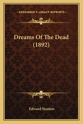 Sny umarłych (1892) - Dreams Of The Dead (1892)